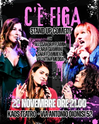 💥 C’È FIGA – STAND UP COMEDY 💥